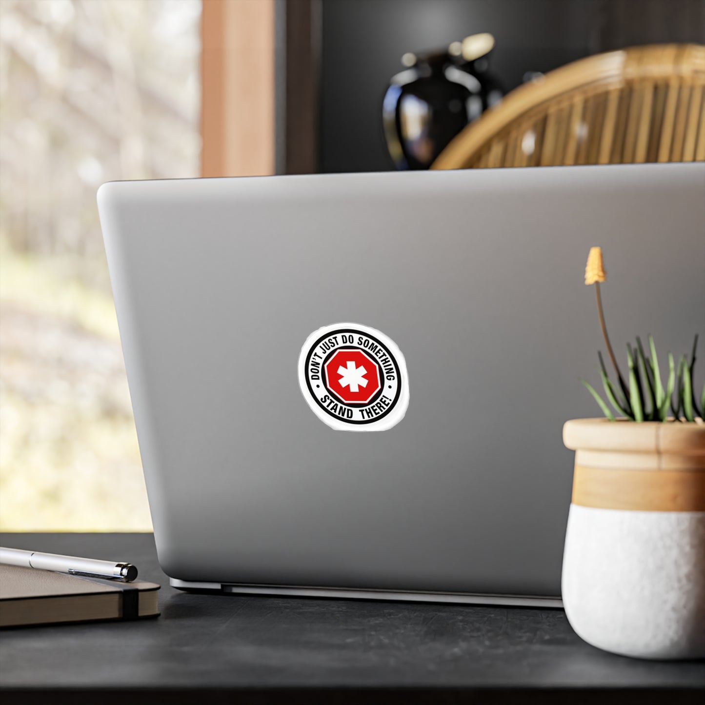 3" X 3" Vinyl Decal - Don't Just Do Something!